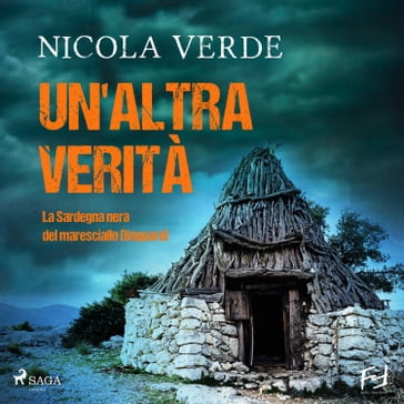 Un'altra verità. La Sardegna nera del maresciallo Dioguardi - Nicola Verde