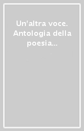 Un altra voce. Antologia della poesia italiana. Ediz. italiana e ebraica