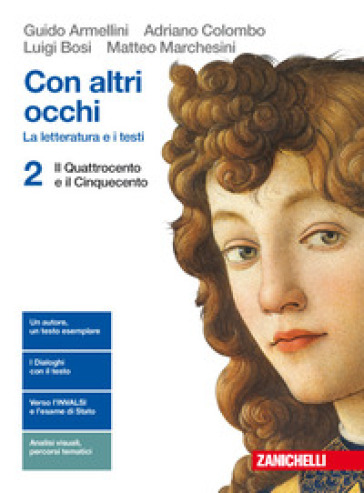 Con altri occhi. La letteratura e i testi. Per le Scuole superiori. Con Contenuto digitale (fornito elettronicamente). 2: Il Quattrocento e il Cinquecento - Guido Armellini - Adriano Colombo - Luigi Bosi - Matteo Marchesini