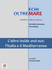 L altro inside and out: l Italia e il Mediterraneo
