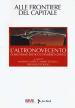 L altronovecento. Comunismo eretico e pensiero critico. 6: Alle frontiere del capitale