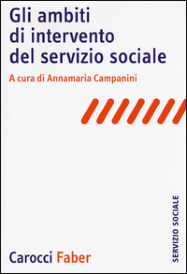 Gli ambiti di intervento del servizio sociale