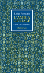 L amica geniale. Edizione completa