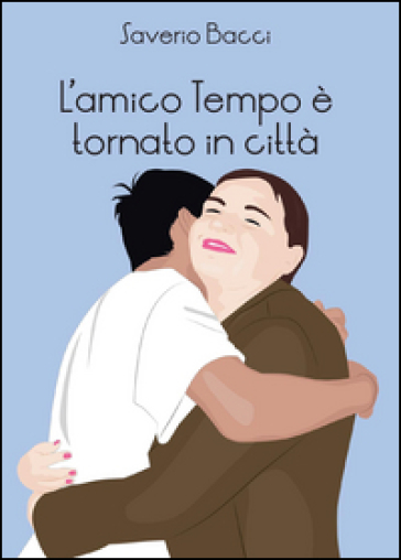 L'amico Tempo è tornato in città - Saverio Bacci