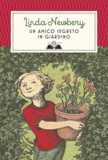 Un amico segreto in giardino. Nuova ediz. - Linda Newbery