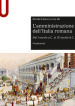 L amministrazione dell Italia romana. Dal I secolo a.C. al III secolo d.C. Fondamenti