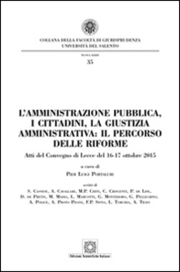 L'amministrazione pubblica, i cittadini, la giustizia amministrativa. Il percorso delle riforme