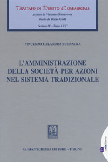L'amministrazione della società per azioni nel sistema tradizionale - Vincenzo Calandra Buonaura