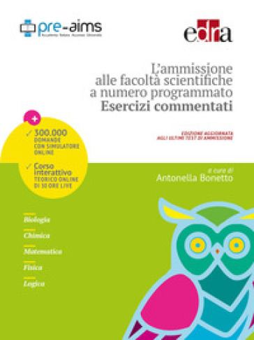 L'ammissione alle facoltà scientifiche a numero programmato. Esercizi commentati