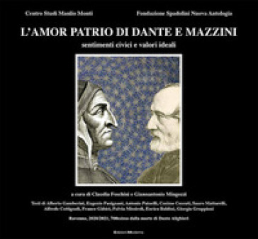 L'amor patrio di Dante e Mazzini. Sentimenti civici e valori ideali