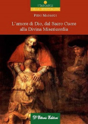 L amore di Dio dal sacro cuore alla divina misericordia