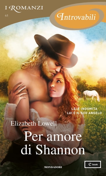 Per amore di Shannon (I Romanzi Introvabili) - Elizabeth Lowell