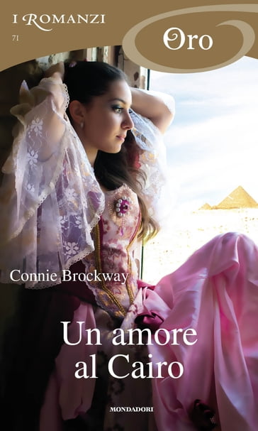 Un amore al Cairo (I Romanzi Oro) - Connie Brockway