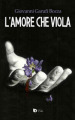 L amore che viola. Ediz. speciale