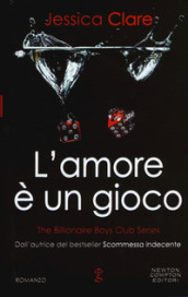 L amore è un gioco. The Billionaire Boys Club series