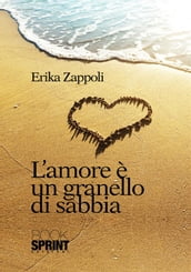 L amore è un granello di sabbia