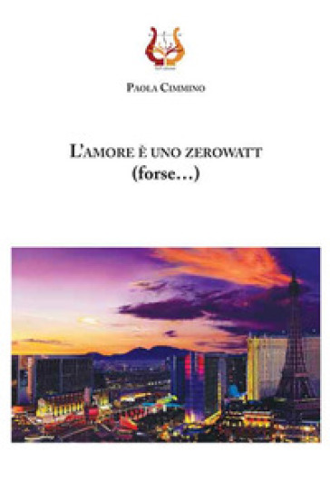 L'amore è uno zerowatt (forse...) - Paola Cimmino