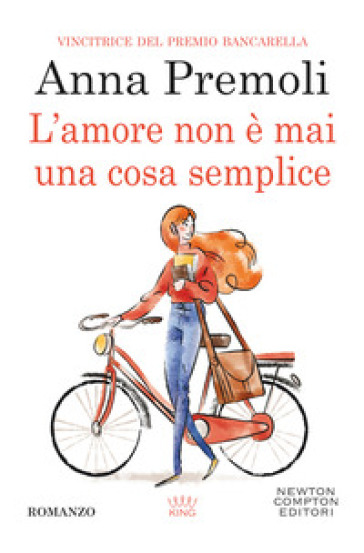 L'amore non è mai una cosa semplice - Anna Premoli