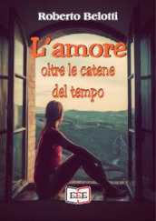 L amore oltre le catene del tempo