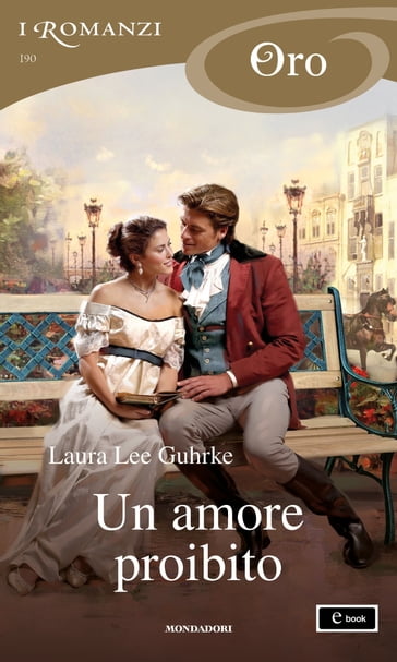 Un amore proibito (I Romanzi Oro) - Laura Lee Guhrke