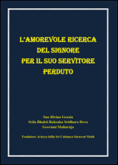 L amorevole ricerca del signore per il suo servitore perduto