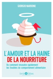 L amour et la haine de la nourriture