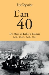 L an 40. De Mers-el-Kébir à Damas