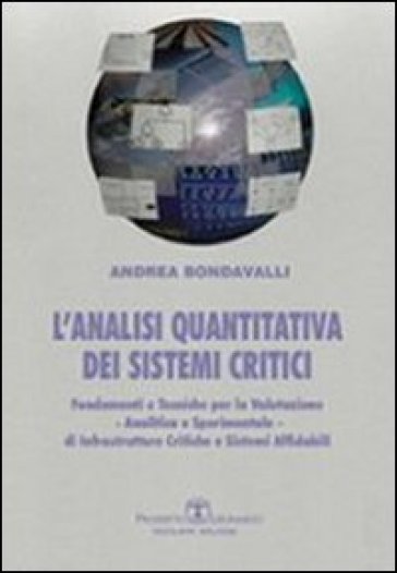 L'analisi quantitativa dei sistemi critici - Andrea Bondavalli