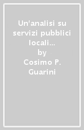 Un analisi su servizi pubblici locali e concorrenza nel Mezzogiorno d Italia