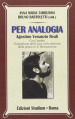 Per analogia. Agostino Venanzio Reali. Atti 2005-2010