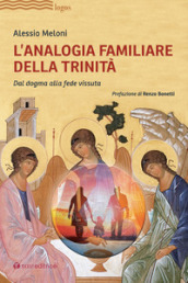 L analogia familiare della Trinità. Dal dogma alla fede vissuta