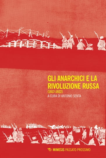 Gli anarchici e la Rivoluzione russa - Antonio Senta