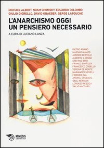 L'anarchismo oggi. Un pensiero necessario