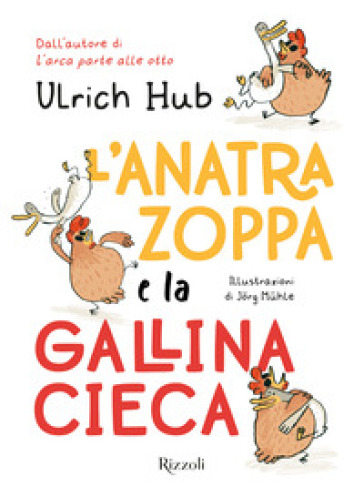 L'anatra zoppa e la gallina cieca - Ulrich Hub