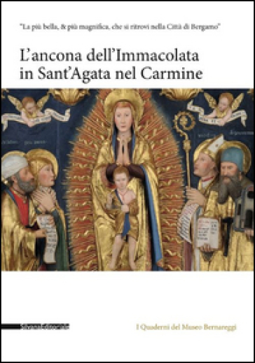 L'ancona dell'Immacolata in Sant'Agata nel Carmine
