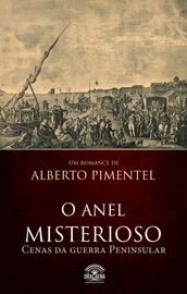 O anel misterioso - Cenas da guerra peninsular