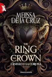 L anello e la corona. The ring & the crown. 1.