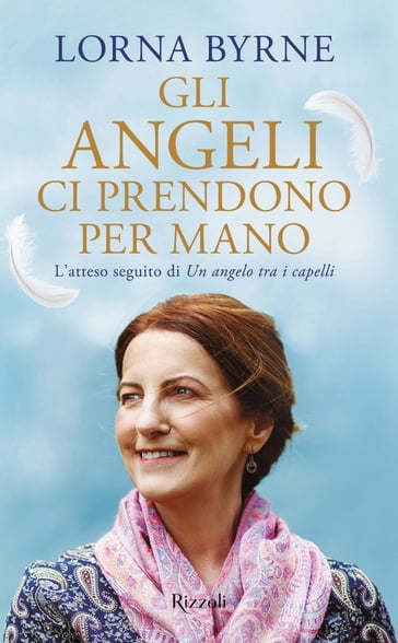 Gli angeli ci prendono per mano - Lorna Byrne