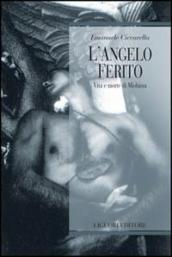 L angelo ferito. Vita e morte di Mishima