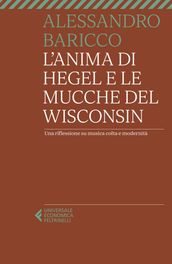 L anima di Hegel e le mucche del Wisconsin