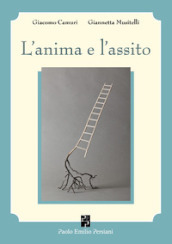 L anima e l assito. Piccolo breviario di estetica e di pedagogia teatrale