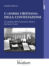 L «anima cristiana» della contestazione