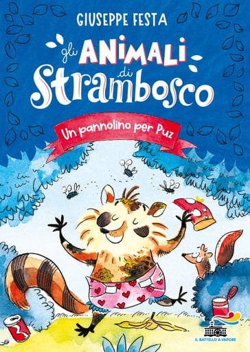 Gli animali di Strambosco - Un pannolino per Puz - Giuseppe Festa