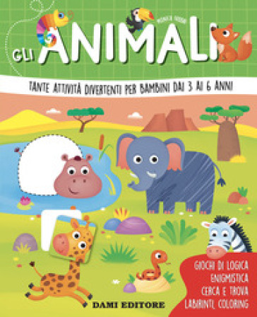 Gli animali. Tante attività divertenti per bambini dai 3 ai 6 anni. Ediz. a colori - Monica Fabbri