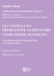 Gli animali da produzione alimentare come esseri senzienti