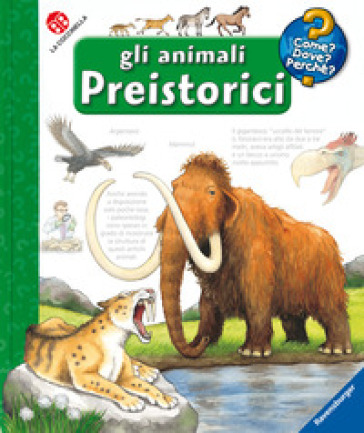 Gli animali preistorici. Ediz. illustrata - Patricia Mennen - Anne Ebert