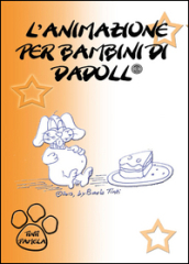 L animazione per bambini di Dadoll