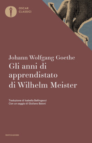 Gli anni di apprendistato di Wilhelm Meister - Johann Wolfgang Goethe