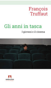 Gli anni in tasca. I giovani e il cinema