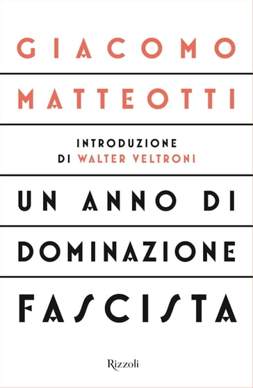 Un anno di dominazione fascista - Giacomo Matteotti